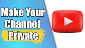 How to Make a Private YouTube Channel for Family